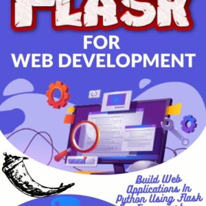 Beginners Course on Python Flask Framework