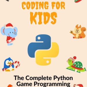 Beginners Python Game Programming for Kids